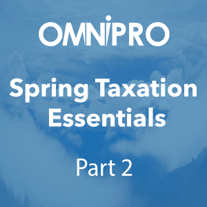 Spring Taxation Essentials - Part 2